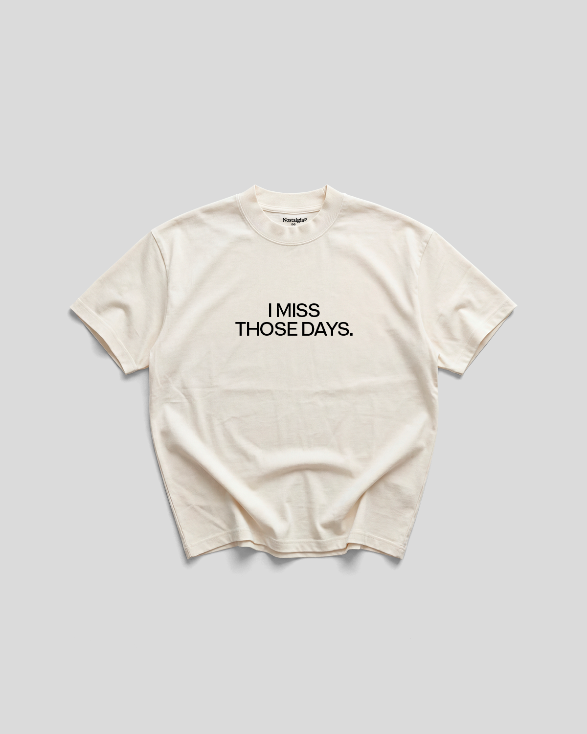 Miss Those Days T-Shirt